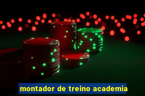 montador de treino academia